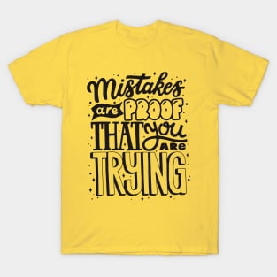 mstakes are proof T-Shirt